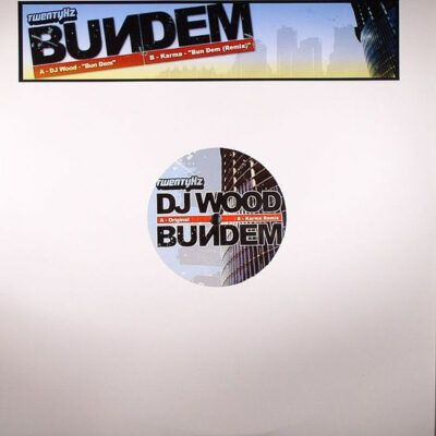 DJ Wood - Bun Dem - 12"